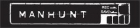 Manhunt
